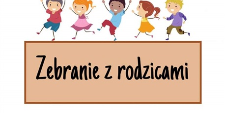 Zaproszenie na zebrania z rodzicami